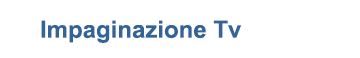 Impaginazione Tv