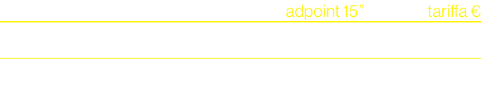 ,adpoint 15,”,tariffa €,Tour de France adpoint ,42 ,,18.900,,2 per tappa,,