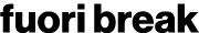 fuori break