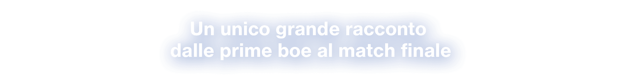 Un unico grande racconto dalle prime boe al match finale 