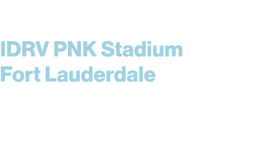 ore 22.00 IDRV PNK Stadium Fort Lauderdale 18.000 posti a sedere