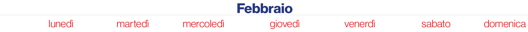 Febbraio,luned ,marted ,mercoled ,gioved ,venerd ,sabato,domenica