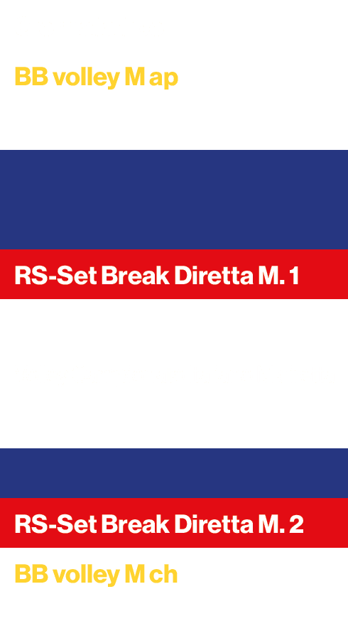 Giornata tipo,BB volley M ap,,,,RS Set Break Diretta M. 1 ,,Volley Campionato Italiano M diretta,,,RS Set Break Diret...
