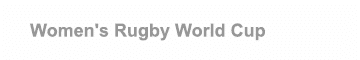 Women's Rugby World Cup