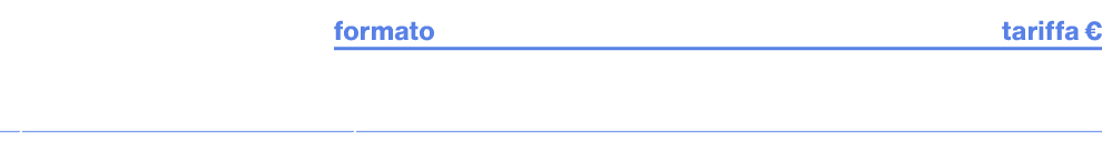 ,formato,,tariffa €,sport 1,spot 30\“,,1.000