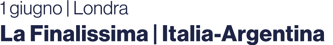 1 giugno   Londra La Finalissima   Italia-Argentina