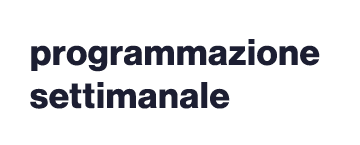 programmazione settimanale