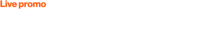 Live promo Acquistabile solo nelle rubriche speciali, per i costi di produzione fare riferimento all offerta commerci   