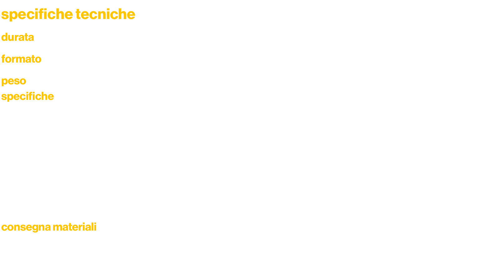 specifiche tecniche,durata,max 30 sec,formato,mp3, wav, aac,peso,max 200 MB ,specifiche,bitrate,128 kbps,,formato,mp3   