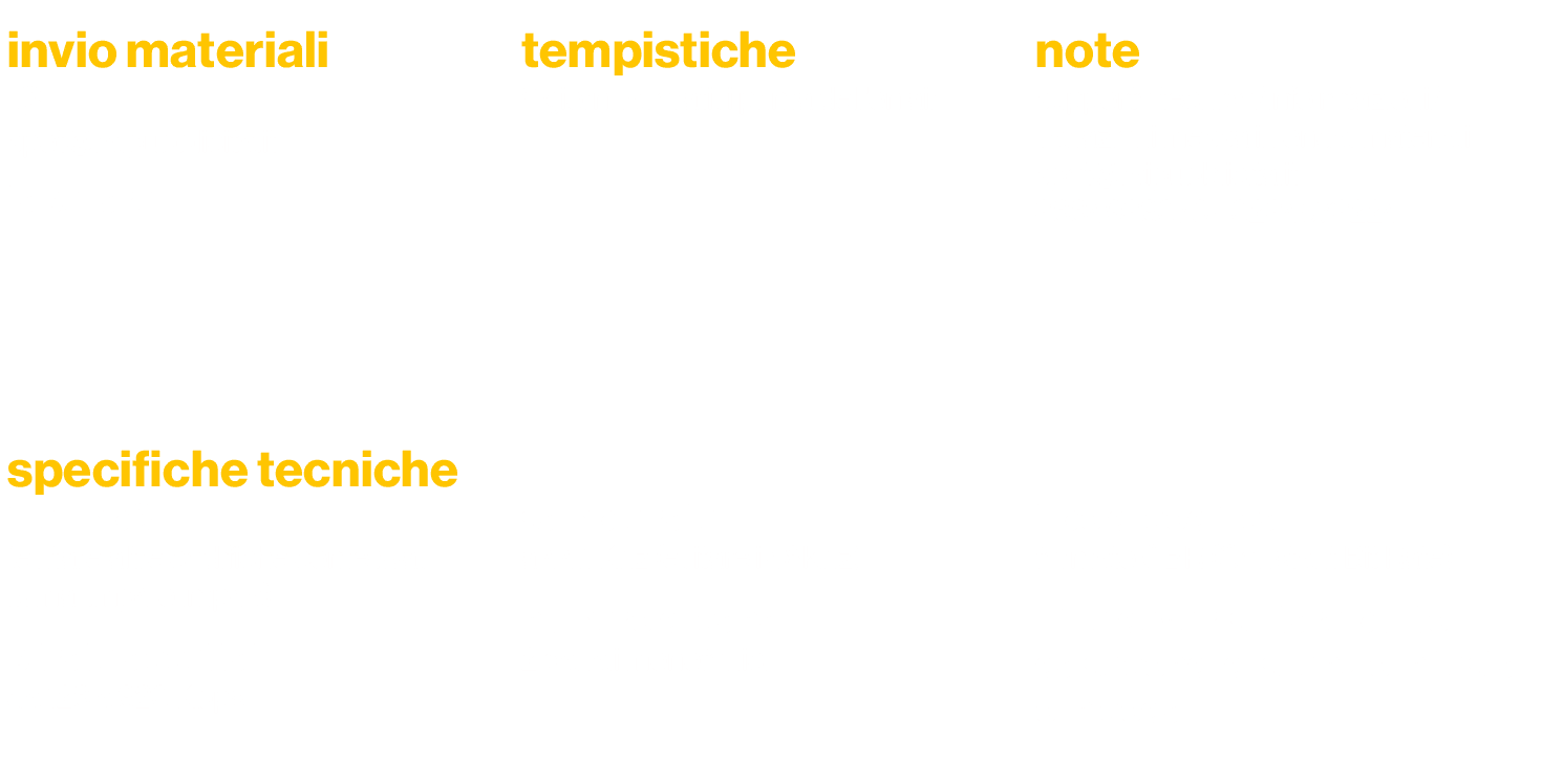 invio materiali,tempistiche,note,IS spot raipubblicita it tabellare ,5 giorni lavorativi prima dell'on air,supporto t   