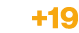 +19