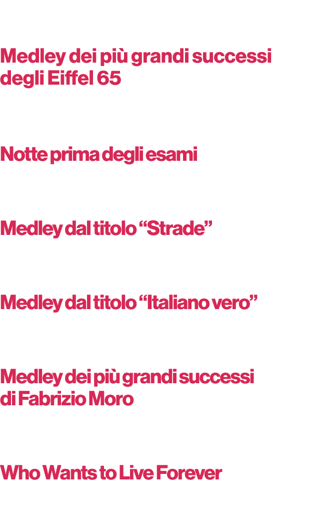 Fred De Palma con Eiffel 65 Medley dei pi grandi successi degli Eiffel 65 Gazzelle con Fulminacci Notte prima degli ...