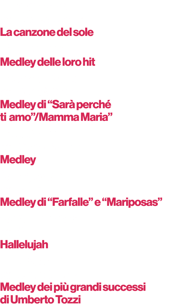 Negramaro con Malika Ayane La canzone del sole Renga Nek Medley delle loro hit Ricchi e Poveri con Paola & Chiara Med...