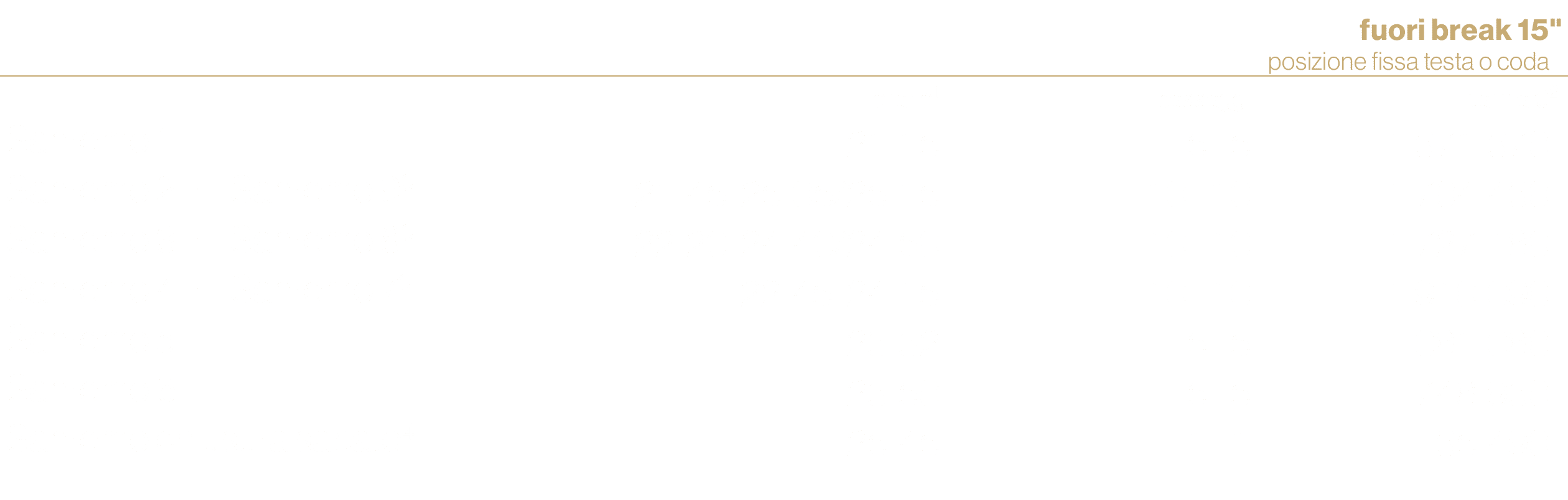 ,,,fuori break 15\“ posizione fissa testa o coda ,,,,orario1,passaggi,tariffa €2,Sanremo 1,,,21.15,5+5,1.371.370,Sanr...