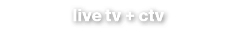 live tv + ctv