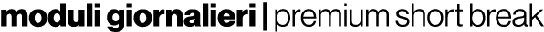 moduli giornalieri | premium short break