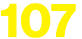 107