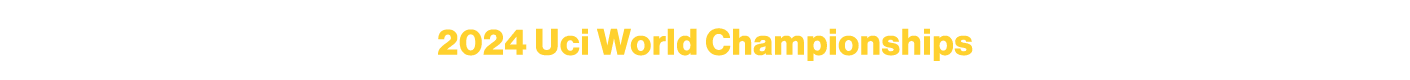 2024 Uci World Championships