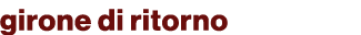 girone di ritorno