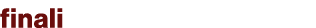 finali